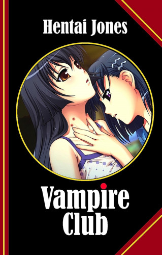 Hentai Jones: Vampire Club