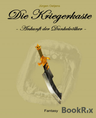 Jürgen Oetjens: Die Kriegerkaste