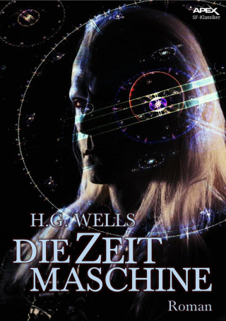 H. G. Wells: DIE ZEITMASCHINE