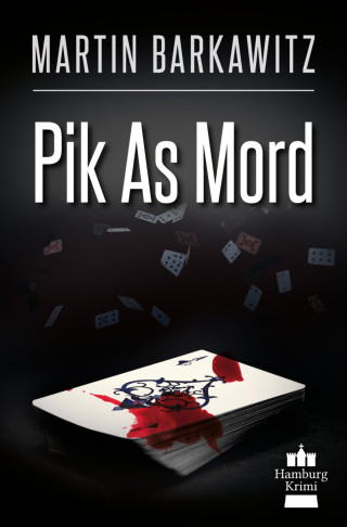 Martin Barkawitz: Pik As Mord