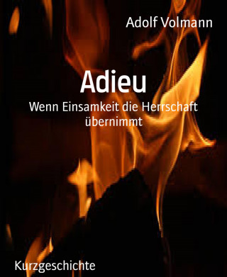 Adolf Volmann: Adieu