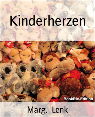 Marg. Lenk: Kinderherzen