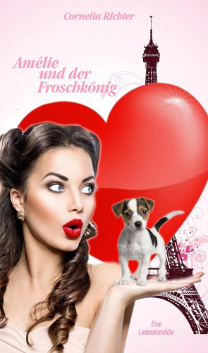 Cornelia Richter: Amélie und der Froschkönig. - Leseprobe