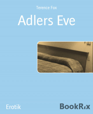 Terence Fox: Adlers Eve