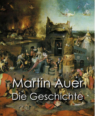 Martin Auer: Die Geschichte