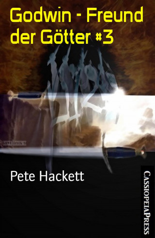 Pete Hackett: Godwin - Freund der Götter #3