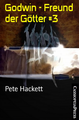 Pete Hackett: Godwin - Freund der Götter #3