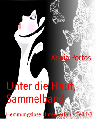 Xenia Portos: Unter die Haut, Sammelband