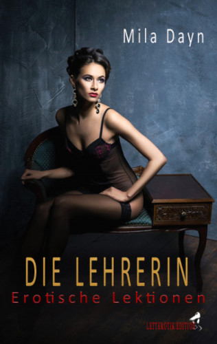 Mila Dayn, Letterotik: Die Lehrerin