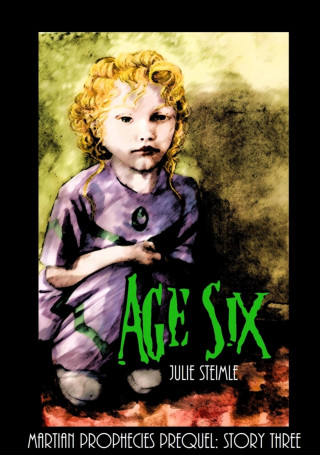 Julie Steimle: Age Six