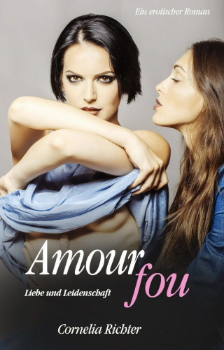 Cornelia Richter: Amour fou