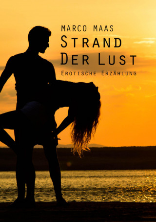 Marco Maas: Strand der Lust