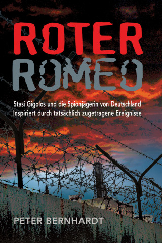 Peter Bernhardt: Roter Romeo