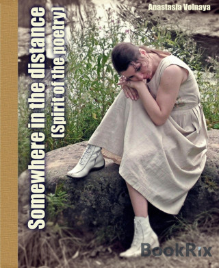 Anastasia Volnaya: Somewhere In the Distance