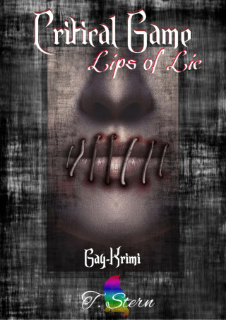 T. Stern: Critical Game - Lips of Lie