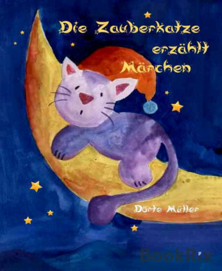 Dörte Müller: Die Zauberkatze erzählt Märchen