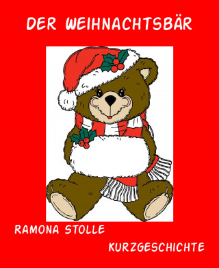 Ramona Stolle: Der Weihnachtsbär