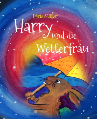 Dörte Müller: Harry und die Wetterfrau