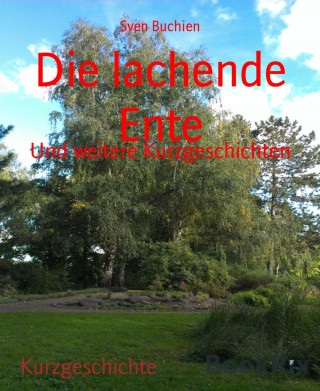 Sven Buchien: Die lachende Ente