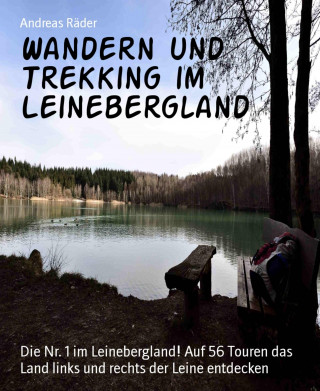 Andreas Räder: Wandern und Trekking im Leinebergland