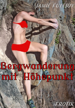 Jamie Fulljoy: Bergwanderung mit Höhepunkt