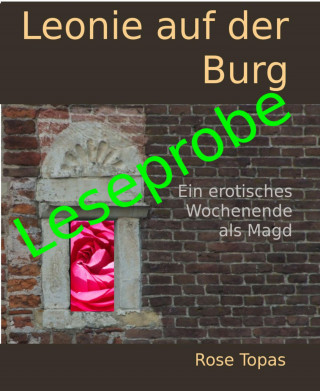 Rose Topas: Leseprobe aus Leonie auf der Burg