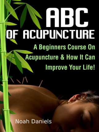 Noah Daniels: ABC Of Acupuncture