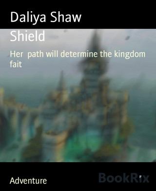 Daliya Shaw: Shield