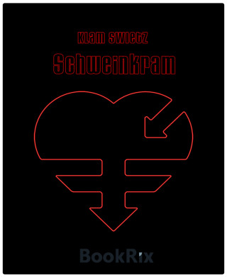 Klam Swietz: Schweinkram