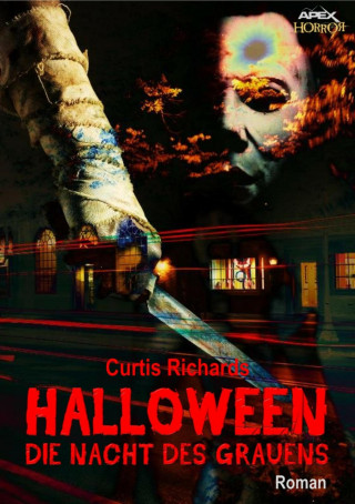 Curtis Richards: HALLOWEEN - DIE NACHT DES GRAUENS