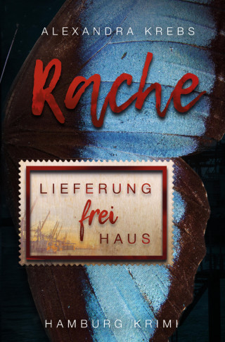 Alexandra Krebs: Rache - Lieferung frei Haus