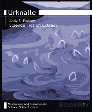 Andy S. Falkner: Urknalle