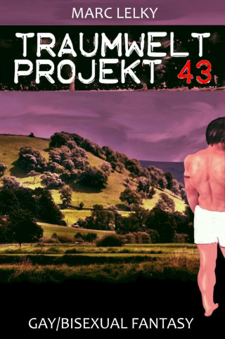 Marc Lelky: Traumwelt-Projekt 43