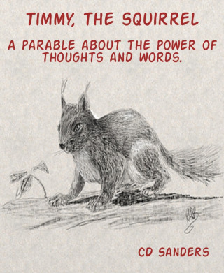 CD Sanders: Timmy, the squirrel