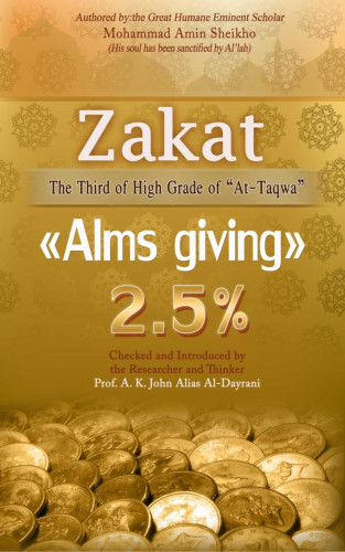 Mohammad Amin Sheikho, A. K. John Alias Al-Dayrani: Zakat "Alms giving"