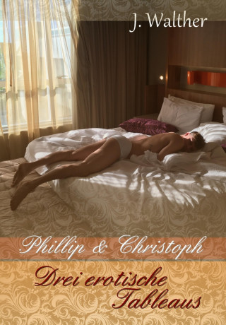 J. Walther: Phillip & Christoph