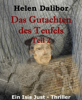 Helen Dalibor: Das Gutachten des Teufels: Teil 2