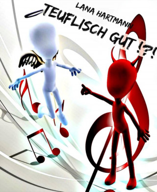 Lana Hartmann: Teuflisch gut !?!