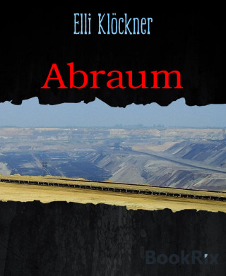 Elli Klöckner: Abraum