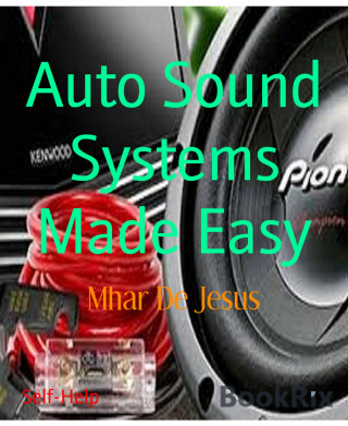 Mhar De Jesus: Auto Sound Systems Made Easy