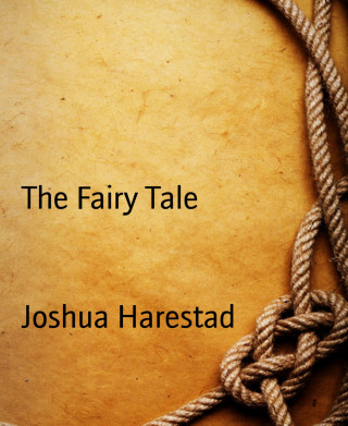 Joshua Harestad: The Fairy Tale