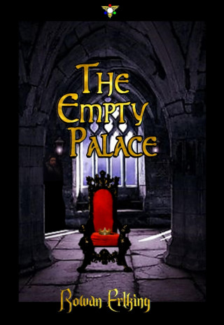 Rowan Erlking: The Empty Palace