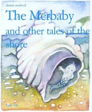 alastair macleod: The Merbaby
