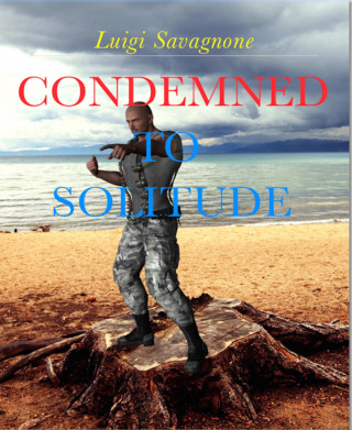 Luigi Savagnone: Condemned to Solitude