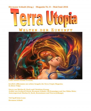 Hermann Schladt (Hrsg.): Terra Utopia Magazin Nr. 8