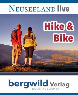 Peter Volland: Neuseeland live - Hike & Bike