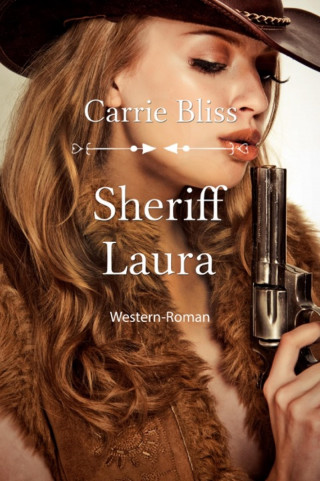 Carrie Bliss: Sheriff Laura