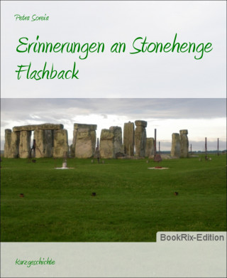 Petra Soreia: Erinnerungen an Stonehenge