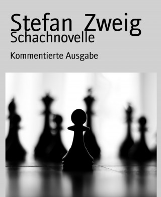 Stefan Zweig: Schachnovelle