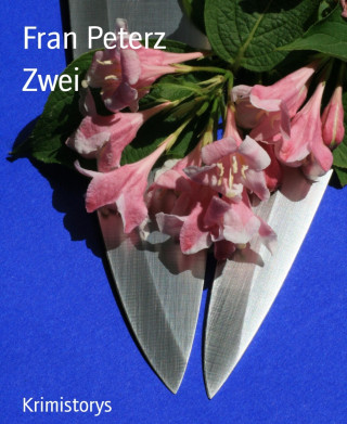 Fran Peterz: Zwei